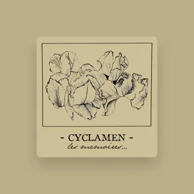 Listen to Cyclamen, watch music videos, read bio, see tour dates & more!