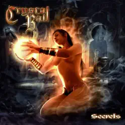Secrets - Crystal Ball Secrets - Crystal Ball