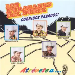 10 Corridos Pesados - Los Huracanes del Norte