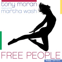 Free People (feat. Martha Wash) [Volume 1] - Tony Moran