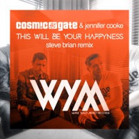 This Will Be Your Happyness (Steve Brian Remix) - Single - Cosmic Gate & Jennifer Cooke