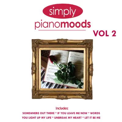 Simply Piano Moods, Vol. 2 - Moonlight Orchestra Simply Piano Moods, Vol. 2 - Moonlight Orchestra