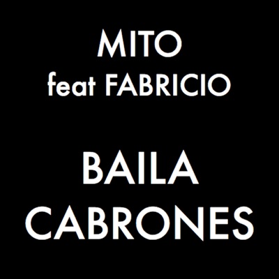 Baila Cabrones (feat. Fabricio) - Single