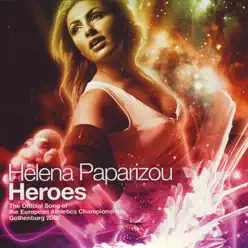 Heroes - Helena Paparizou