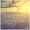 Smooth Morning