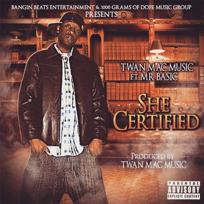 She Certified (feat. Mr Basic) - Single