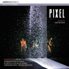 Pixel (Original Soundtrack for Pixel a Dance Performance) - Armand Amar