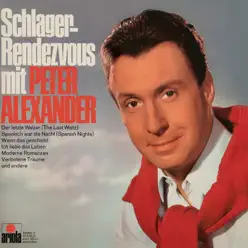 Schlager-Rendezvous mit Peter Alexander, Vol. 1 - Peter Alexander