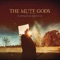 Do Nothing Till You Hear from Me - The Mute Gods lyrics