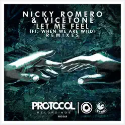 Let Me Feel (feat. When We Are Wild) [Remixes] - EP - Nicky Romero