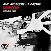 Transcend - Single - Ant Reynolds & T-Factor