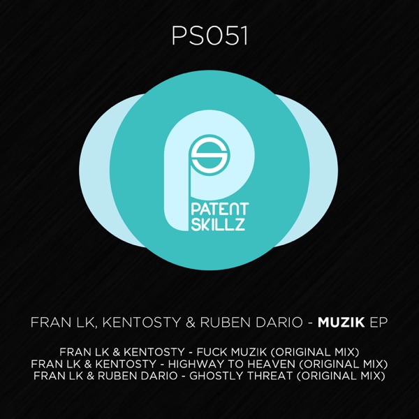 Fuck Muzik - EP - Fran LK, Kentosty & Ruben Dario