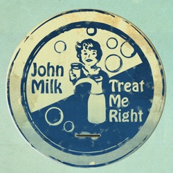 John Milk - Give Me More Than Time