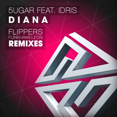 Diana (feat. Idris)
