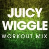 Juicy Wiggle - Single ジャケット写真