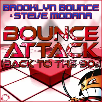 Bounce Attack (Back To the 90s) (Remix Bundle) - EP - Brooklyn Bounce Bounce Attack (Back To the 90s) (Remix Bundle) - EP - Brooklyn Bounce
