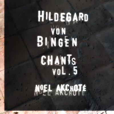 Hildegard Von Bingen: Chants, Vol. 5 (Arr. for Guitar)