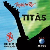 Ao Vivo No Rock In Rio - Titãs & Xutos & Pontapés