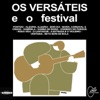 Os Versateis - Ventania