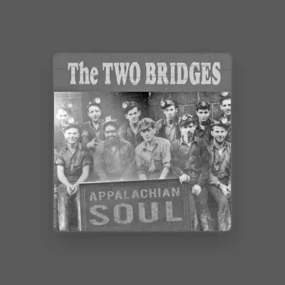 Listen to The Two Bridges, watch music videos, read bio, see tour dates & more!