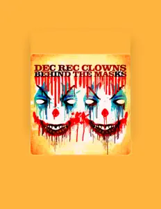 Hör dir Dec Rec Clowns an, schau dir Musikvideos an, lies die Biografie, finde Tourdaten und mehr!
