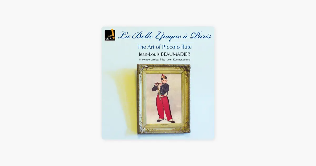 ジャン=ルイ・ボーマディエのThe Art of the Piccolo Flute: La belle