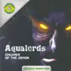 Aqualords - Children of the Demon (Nico Parisi Mix)