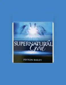 Ascolta Peyton Bailey, guarda video musicali, leggi la biografia, vedi le date del tour & altro!