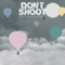 Wonderkid - Dont Shoot lyrics