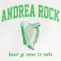 Bury Me Irish (Radio Edit) - Single - Andrea Rock