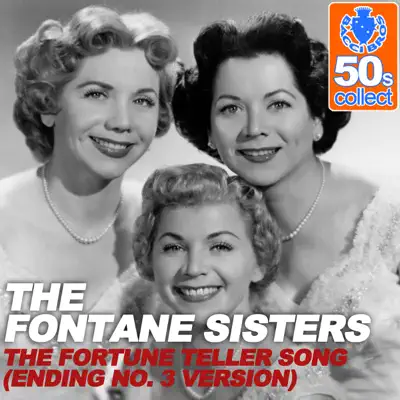 The Fortune Teller Song (Remastered) [Ending No. 3 Version] - Single - The Fontane Sisters