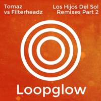 los Hijos del Sol Remixes, Pt. 2 (Tomaz vs. Filterheadz) - Single - Tomaz & Filterheadz