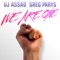 We Are One - DJ Assad & Greg Parys lyrics