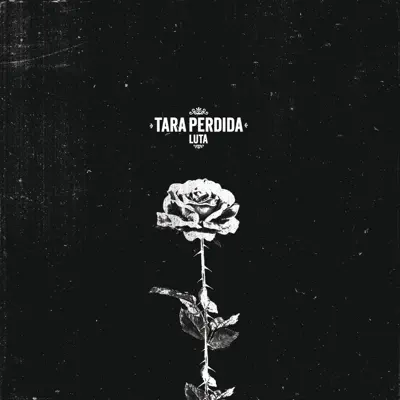 Luta - Single - Tara Perdida