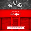 The Door to Gospel - 30 Amazing Greats from Sun