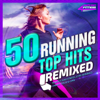 50 Running Top Hits Remixed - Perfect for Fitness, Gym, Aerobics, Cardio, Cycle & Spin - Various Artists