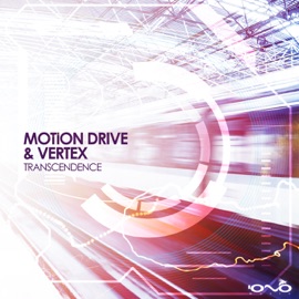 Transcendence Motion Drive & Vertex