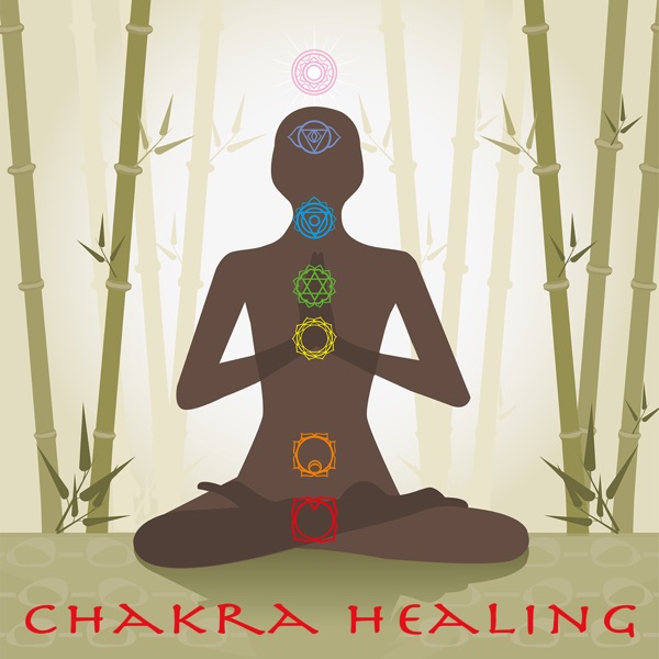 Chakra Healing – Chakra Music for Relaxation and Healing Meditation, 7 Long Songs for 7 Chakras