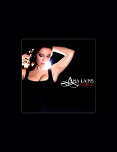 Ana Laínsを聴いたり、ミュージックビデオを鑑賞したり、経歴やツアー日程などを確認したりしましょう！
