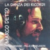 La danza dei ricordi (feat. Peter Erskine & Palle Danielsson)