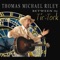 Good Ole Boys Like Me - Thomas Michael Riley lyrics