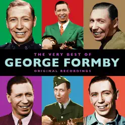 The Very Best Of - George Formby The Very Best Of - George Formby