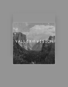 Valley Of Visionを聴いたり、ミュージックビデオを鑑賞したり、経歴やツアー日程などを確認したりしましょう！