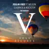 Stream & download Feelin Free (The Remixes) [feat. Nelson]