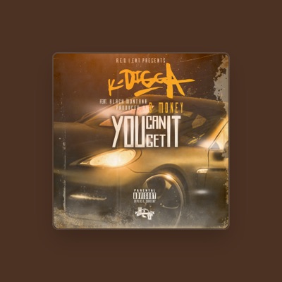 Listen to K-Digga, watch music videos, read bio, see tour dates & more!