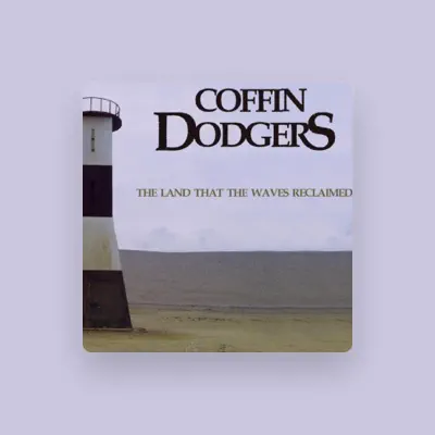 Listen to Coffin Dodgers, watch music videos, read bio, see tour dates & more!