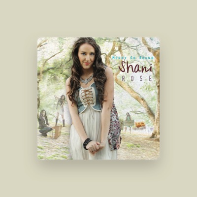 Listen to Shani Rose, watch music videos, read bio, see tour dates & more!
