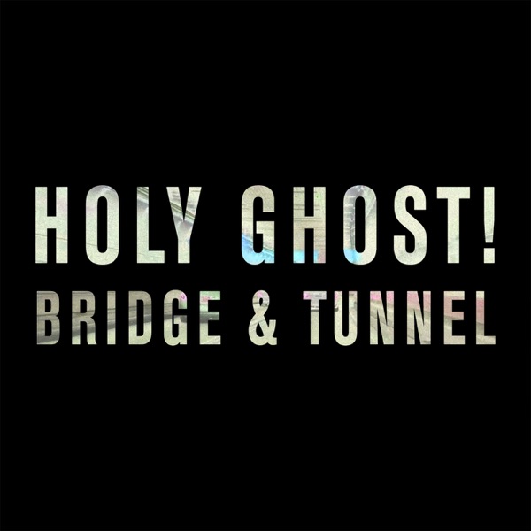 Bridge & Tunnel - EP