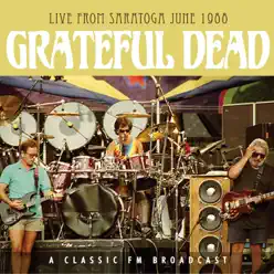 Live from Saratoga June 1988 (Live) - Grateful Dead