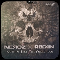 Nothin Like the Oldschool - Single - Neroz & Regain